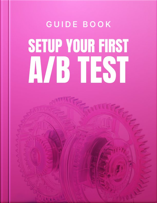 Setup Your First AB Test Guide